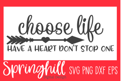 Choose Life Pro Life SVG PNG &amp; DXF Design Cut Files