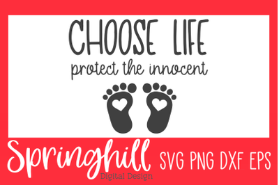 Choose Life Pro Life SVG PNG &amp; DXF Design Cut Files