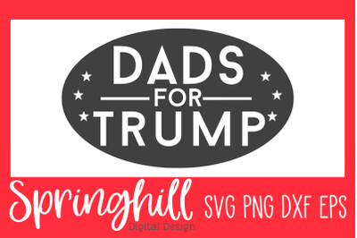 Dads For Trump SVG PNG DXF &amp; EPS Design Cut Files