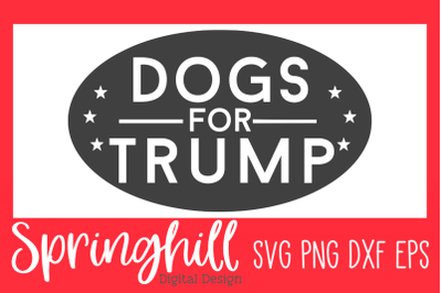 Dogs For Trump Bandana T-Shirt SVG PNG DXF &amp; EPS Cut Files