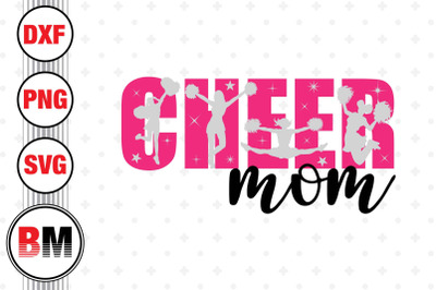 Cheer Mom SVG&2C; PNG&2C; DXF Files