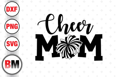 Cheer Mom SVG&2C; PNG&2C; DXF Files