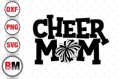 Cheer Mom SVG&2C; PNG&2C; DXF Files