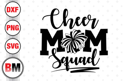 Cheer Mom Squad SVG&2C; PNG&2C; DXF Files