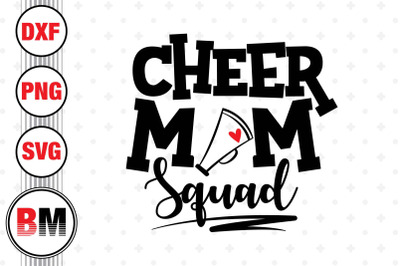 Cheer Mom Squad SVG&2C; PNG&2C; DXF Files