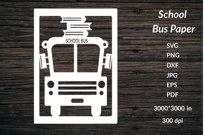 School Bus Papercut. Back to School SVG. Silhouette SVG, PNG