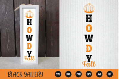 Fall Porch Sign SVG - Howdy Fall