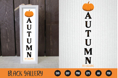 Fall Porch Sign SVG -  Autumn is Calling