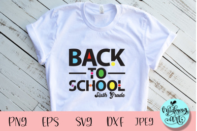 Back to school 6th grade svg, school svg