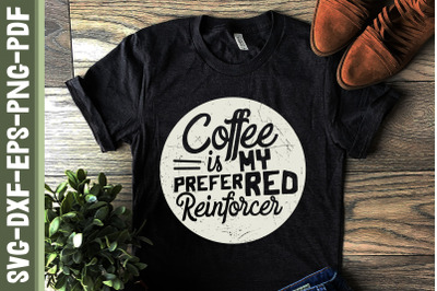 Coffee Is My Preferred Reinforcer