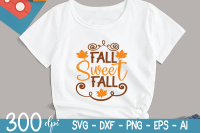 Fall Svg - Fall Sweet Fall