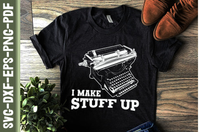 I Make Stuff Up Vintage Typewriter