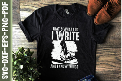 I Write and I Know Things Sarcastic