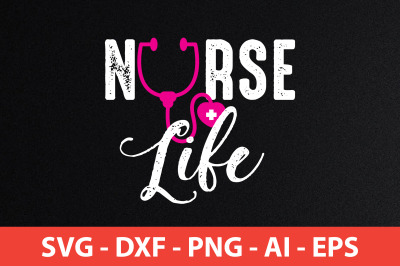 nurse life svg cut file