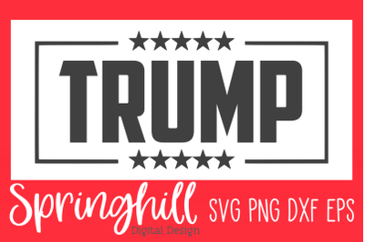Trump T-Shirt Decal SVG PNG DXF &amp; EPS Design Cut Files