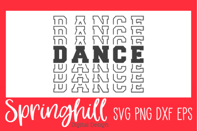 Dance T-Shirt SVG PNG DXF &amp; EPS Design Cutting Files