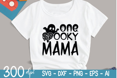 Halloween SVG | One Spooky Mama