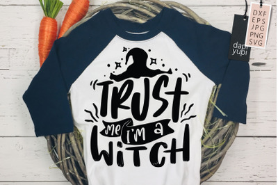 Trust Me I&amp;&23;039;m A Witch SVG