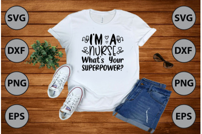 I&#039;m A Nurse What&#039;s Your Superpower?