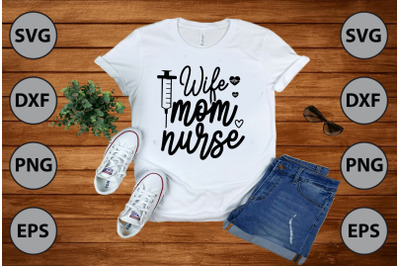 Wife Mom Nurse