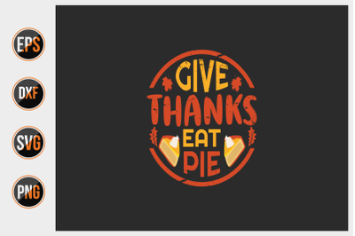 Give thanks eat pie svg.