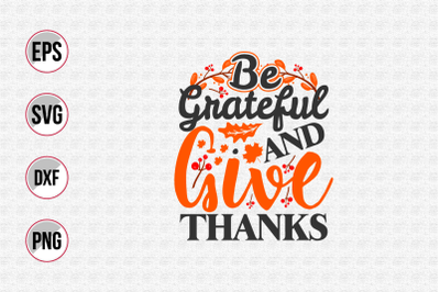 Be grateful and give thanks svg.