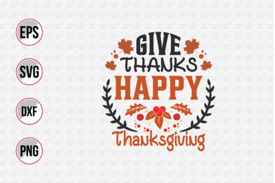 Give thanks happy thanksgiving svg.