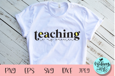 Teaching is my passion svg, teacher svg