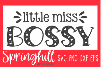 Little Miss Bossy SVG PNG DXF &amp; EPS Design Cutting Files