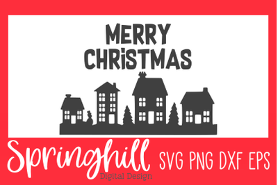 Merry Christmas Town SVG PNG DXF &amp; EPS Design Cutting Files