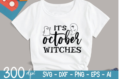 Halloween SVG | It&#039;s October Witches