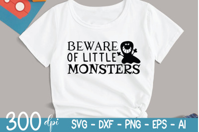 Halloween SVG | Beware Of little Monsters