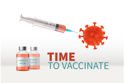 Time to vaccinate. Syringe dose&2C; coronavirus molecule and bottle of me