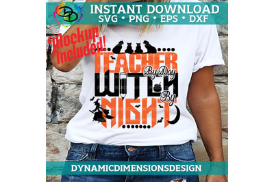 Teacher By Day Witch By Night&2C; SVG&2C; Teacher shirt&2C; Teacher Halloween S