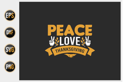 Pease love thanksgiving svg.