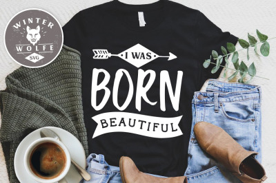 I was born beautiful SVG DXF PNG EPS
