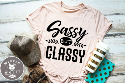 Sassy but classy SVG DXF PNG EPS