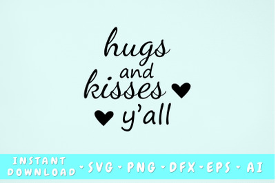 Hugs and Kisses Y&#039;all SVG