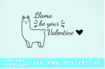 Llama Be Your Valentine SVG