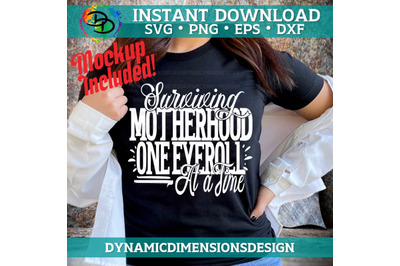 Surviving Motherhood One Eye Roll At A Time svg, Eyeroll, Mom Cut File