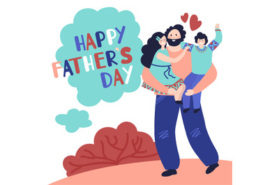 Happy fathers day. Dad hugging child, celebrate card with fun male and