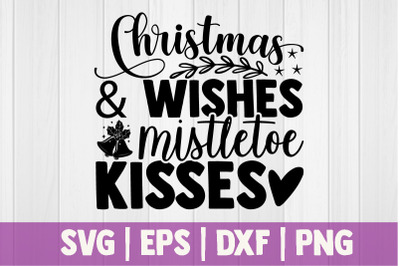 Christmas &amp; wishes mistletoe kisses