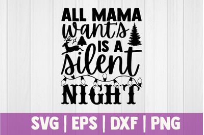 All mama wants is a silent night