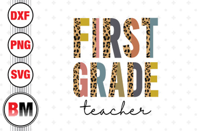 First Grade Teacher Half Leopard PNG&2C; JPG Files