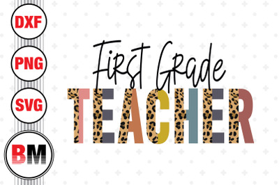 First Grade Teacher Half Leopard PNG&2C; JPG Files