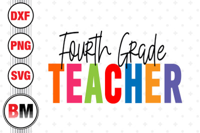 Fourth Grade Teacher PNG&2C; JPG Files