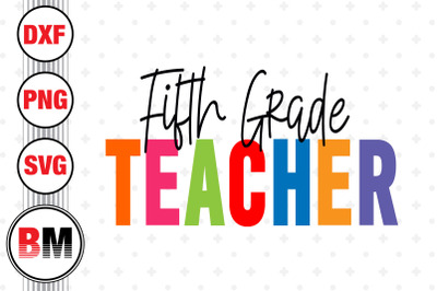 Fifth Grade Teacher PNG, JPG Files