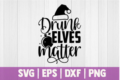 Drunk elves matter