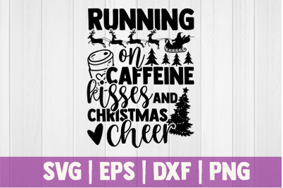 Running on caffeine kisses and Christmas cheer