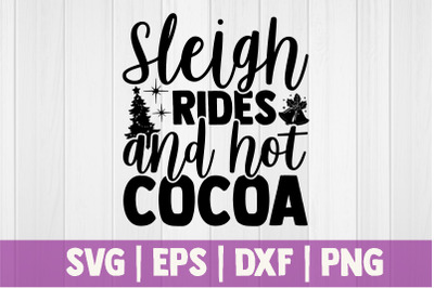 Sleigh rides and hot cocoa